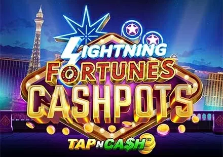 Lightning Fortunes Cashpots - Tap n Cash™
